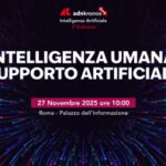 'Intelligenza umana, supporto artificiale', focus il 27/11 a Roma a Palazzo informazione