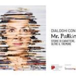 Mister Parkinson al cinema racconta emozioni e ostacoli di oltre 300mila italiani