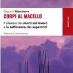 Infortuni, Giovanni Mancinone: Un libro con le storie delle vittime e il dolore di chi resta